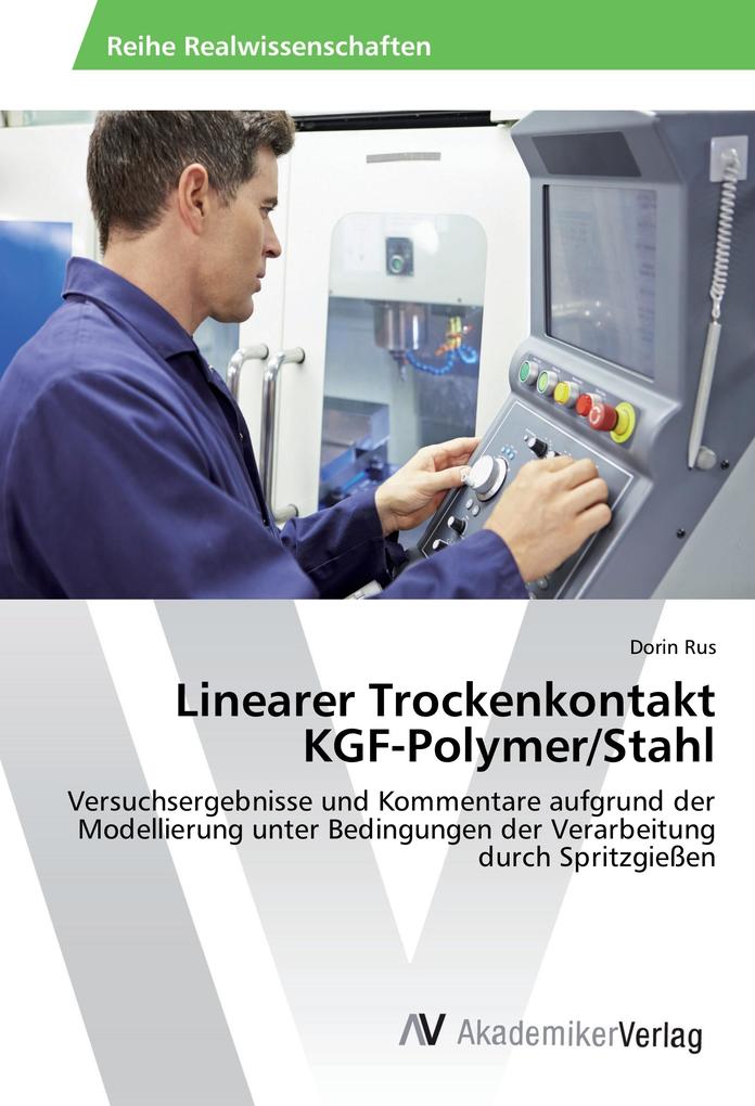 Linearer Trockenkontakt KGF-Polymer/Stahl - Dorin Rus