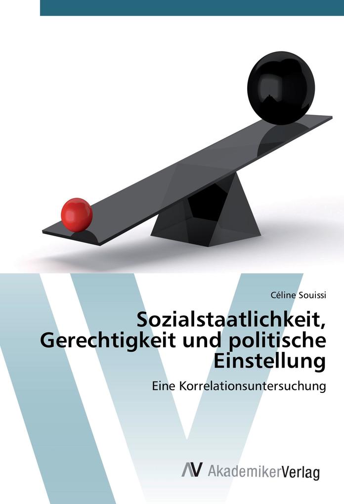 Sozialstaatlichkeit Gerechtigkeit und politische Einstellung