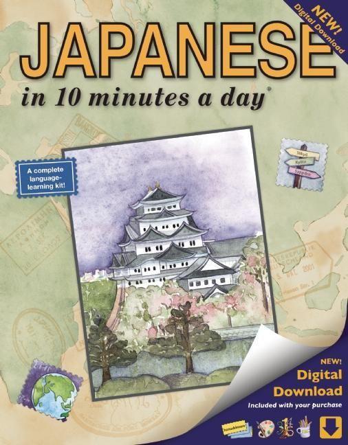Japanese in 10 Minutes a Day: Language Course for Beginning and Advanced Study. Includes Workbook Flash Cards Sticky Labels Menu Guide Software