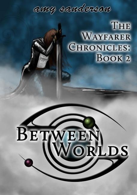 Between Worlds (The Wayfarer Chronicles #2)