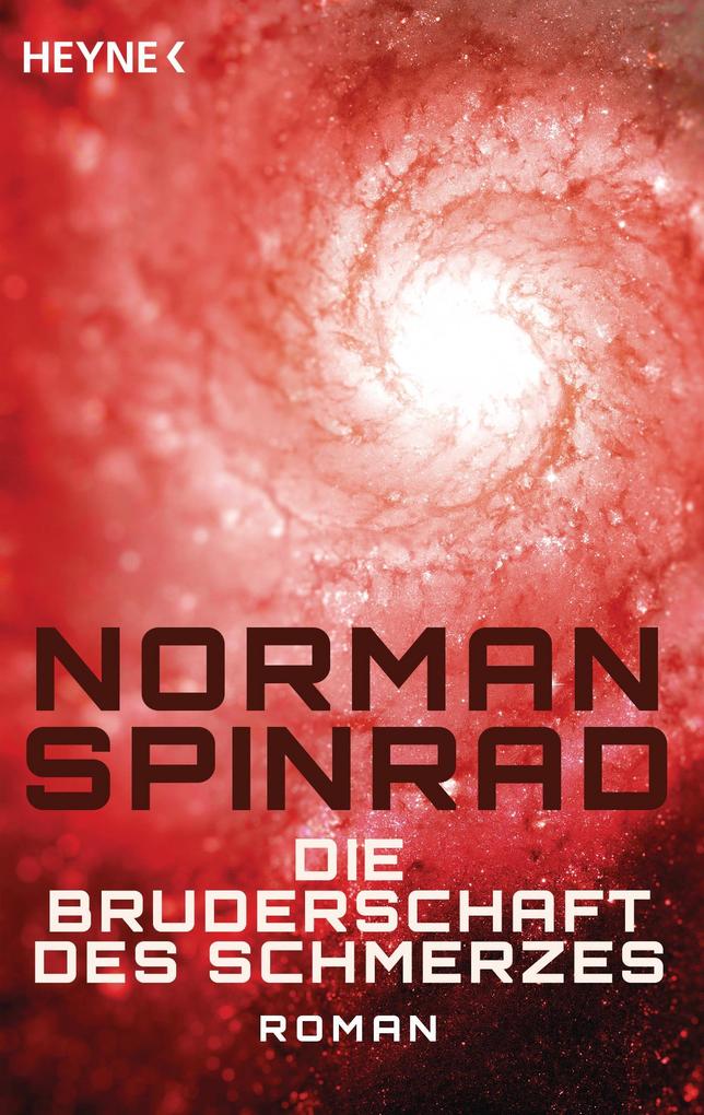 Die Bruderschaft des Schmerzes - Norman Spinrad
