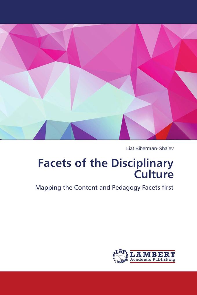Facets of the Disciplinary Culture