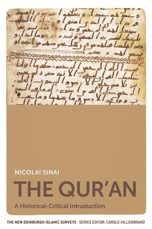 The Qur'an: A Historical-Critical Introduction - Nicolai Sinai