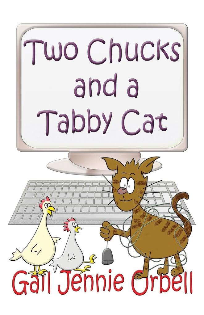 Two Chucks and a Tabby Cat Book One - 2012