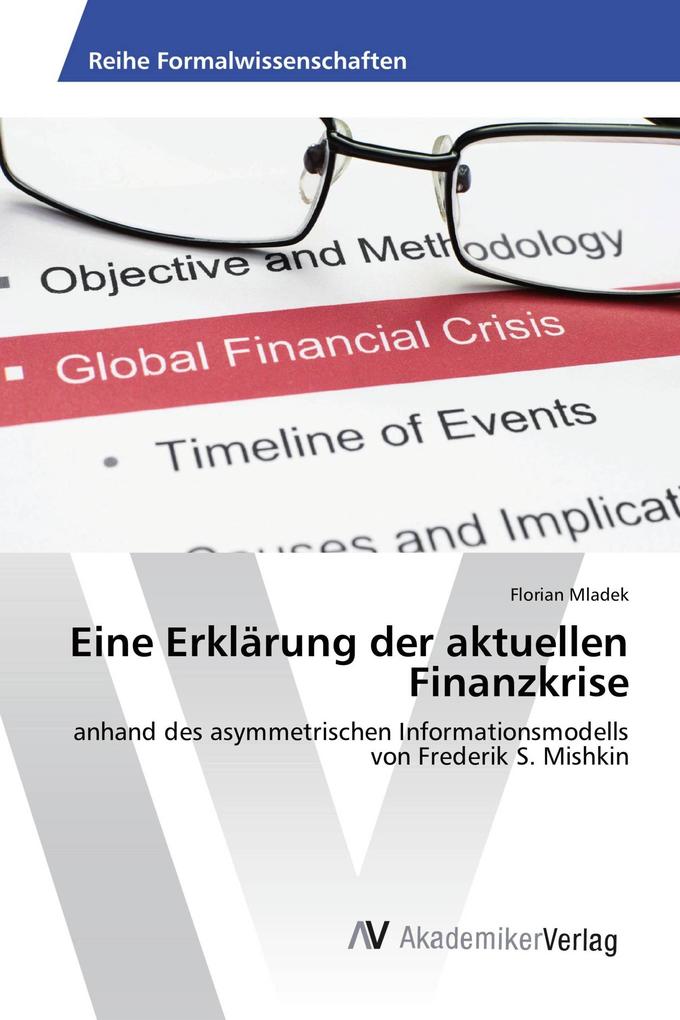 Eine Erklärung der aktuellen Finanzkrise