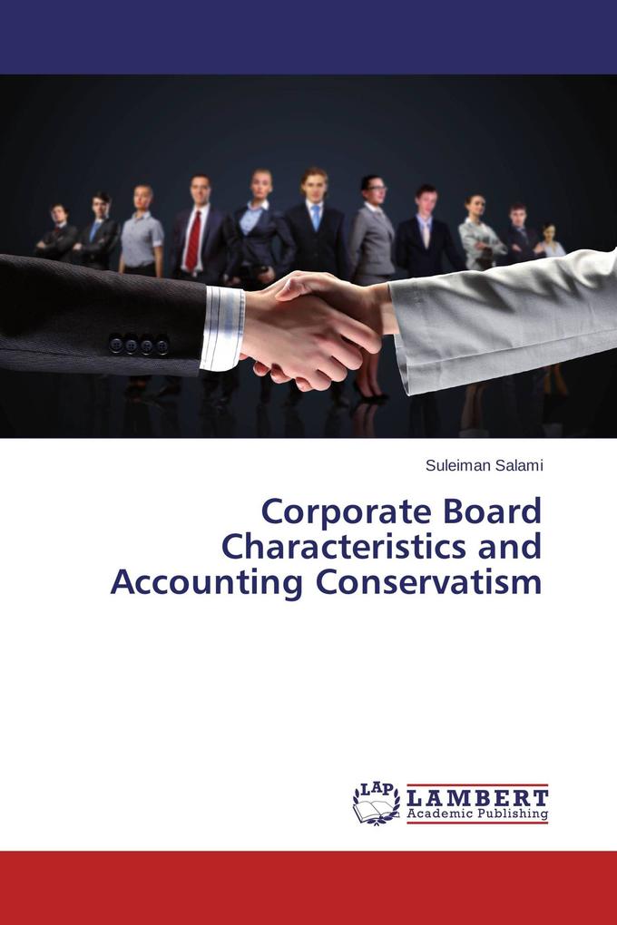 Corporate Board Characteristics and Accounting Conservatism
