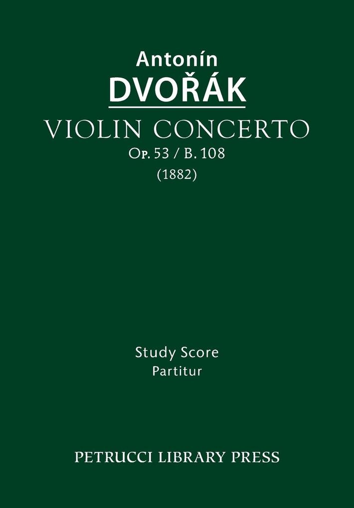 Violin Concerto Op.53 / B.108