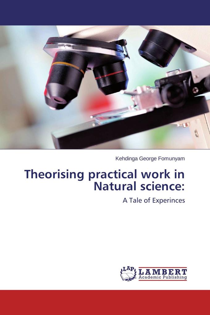 Theorising practical work in Natural science:
