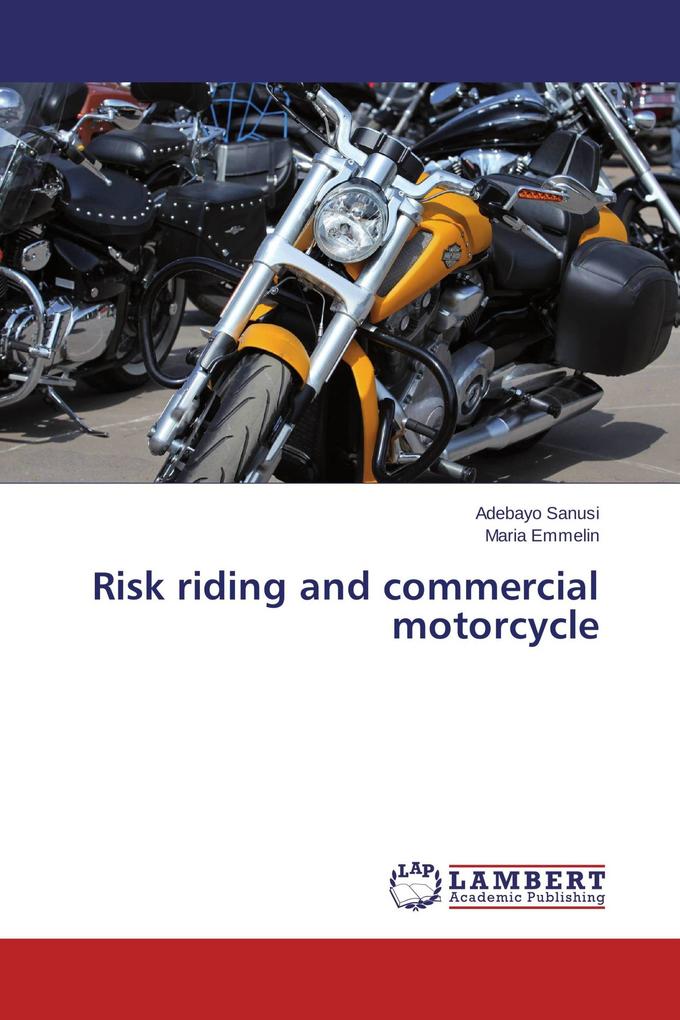 Risk riding and commercial motorcycle