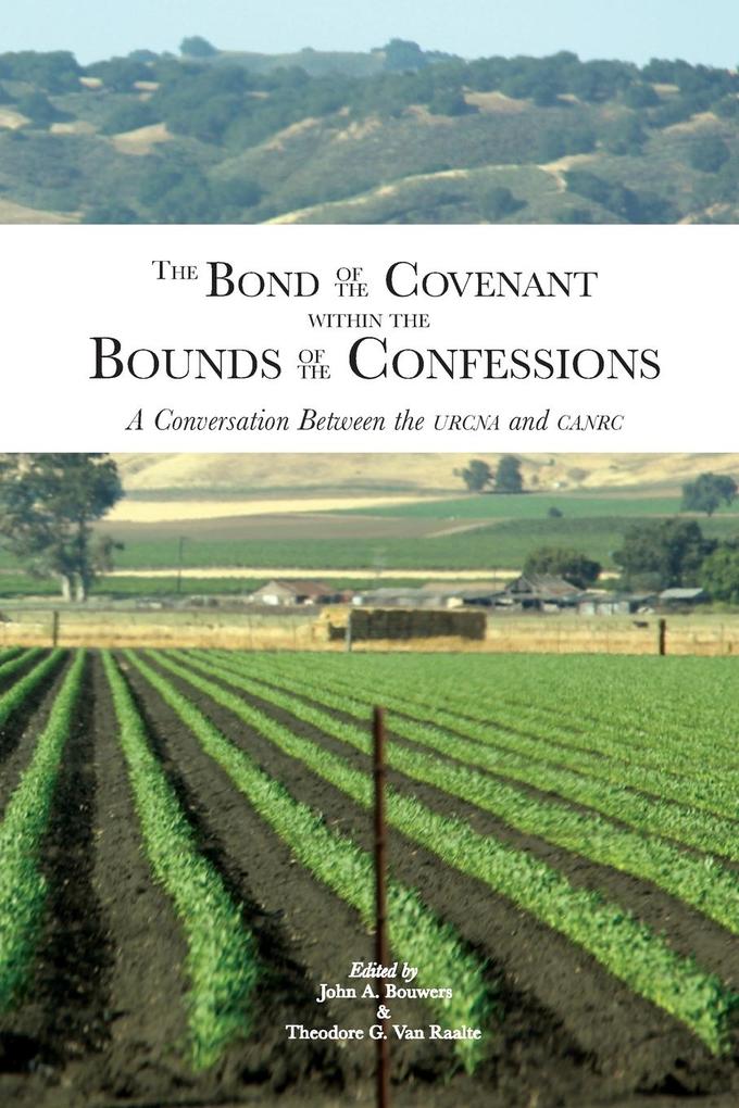 The Bond of the Covenant within the Bounds of the Confessions