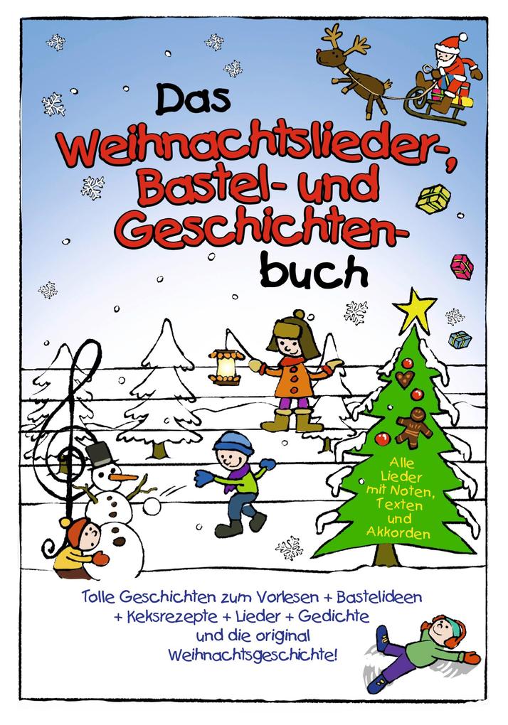 Image of Das Weihnachtslieder- Bastel- und Geschichtenbuch