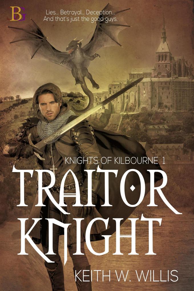 Traitor Knight (Knights of Kilbourne #1)
