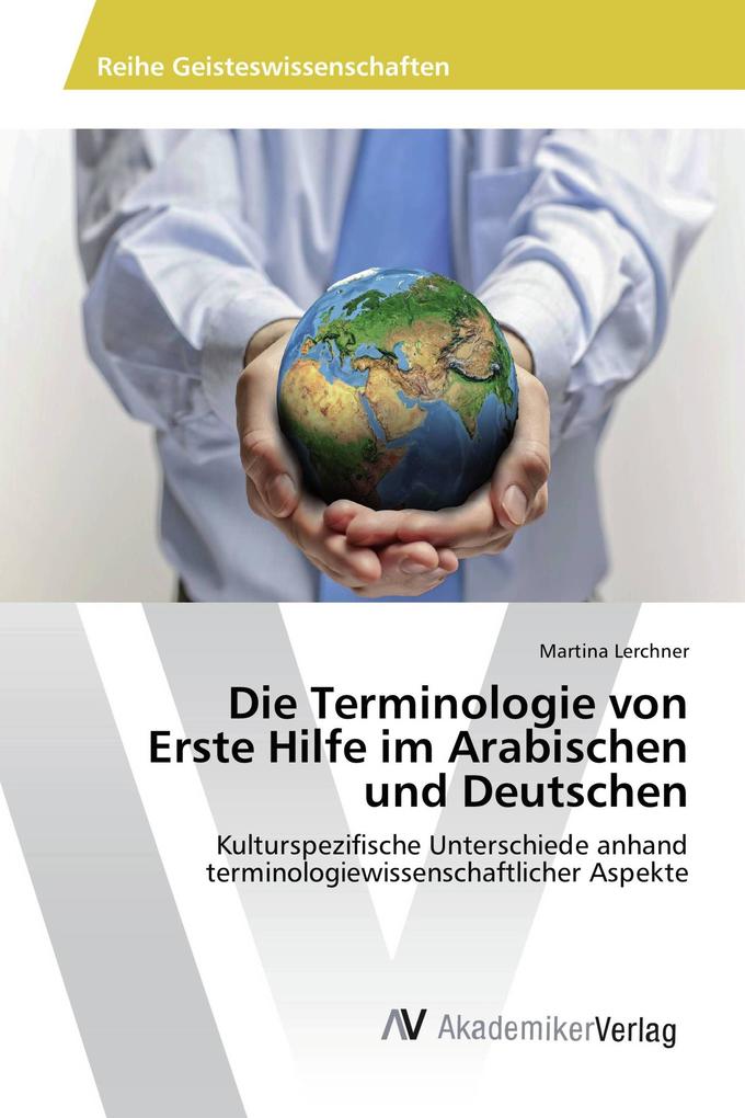 Die Terminologie von Erste Hilfe im Arabischen und Deutschen