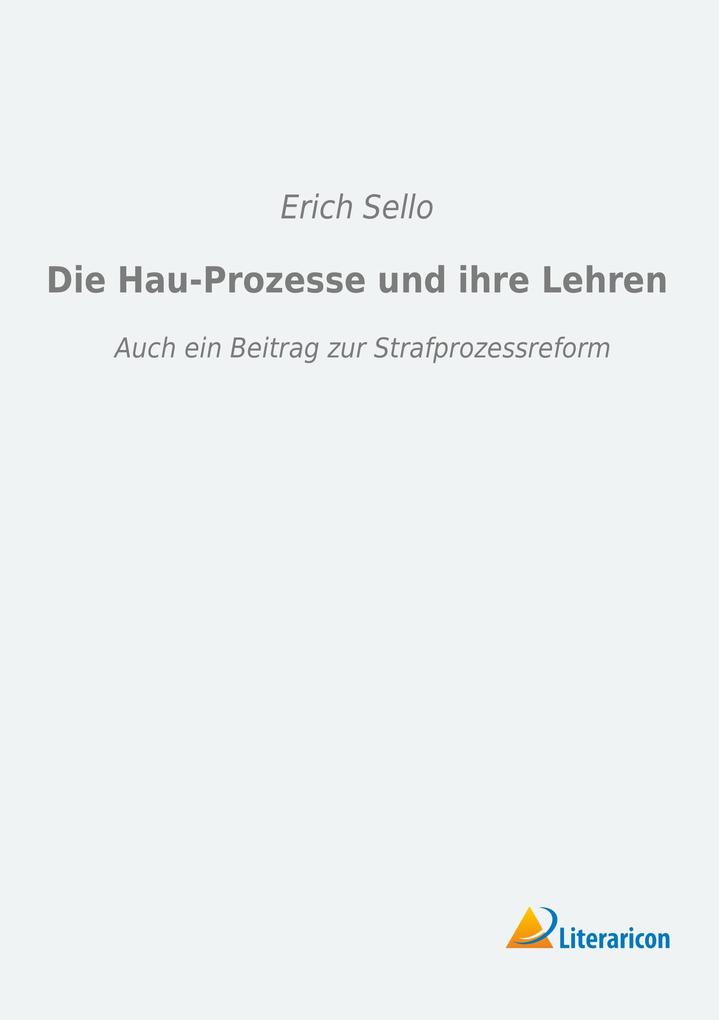 Die Hau-Prozesse und ihre Lehren