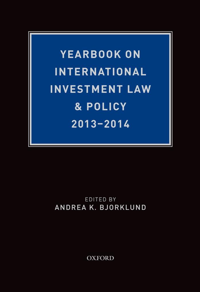 Yearbook on International Investment Law & Policy 2013-2014