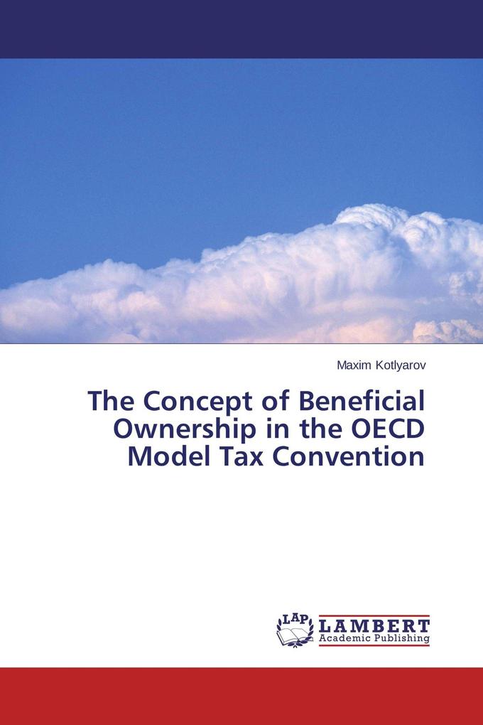 The Concept of Beneficial Ownership in the OECD Model Tax Convention