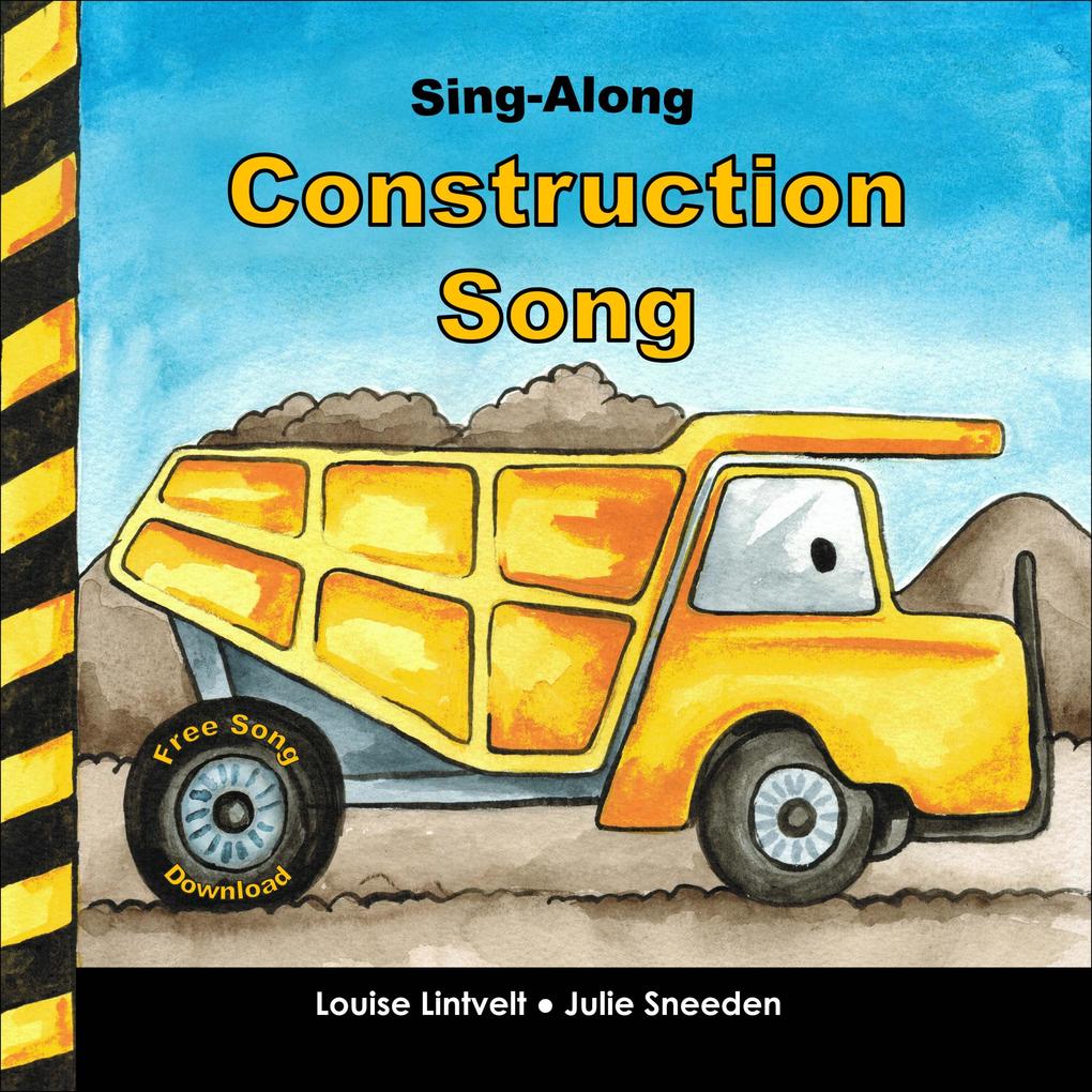 Sing-Along Construction Song