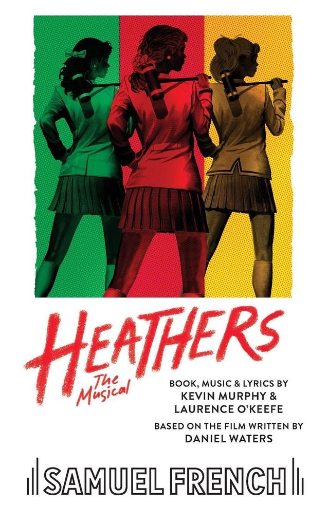 Samuel French Inc. Heathers The Musical