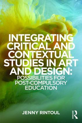 Integrating Critical and Contextual Studies in Art and 