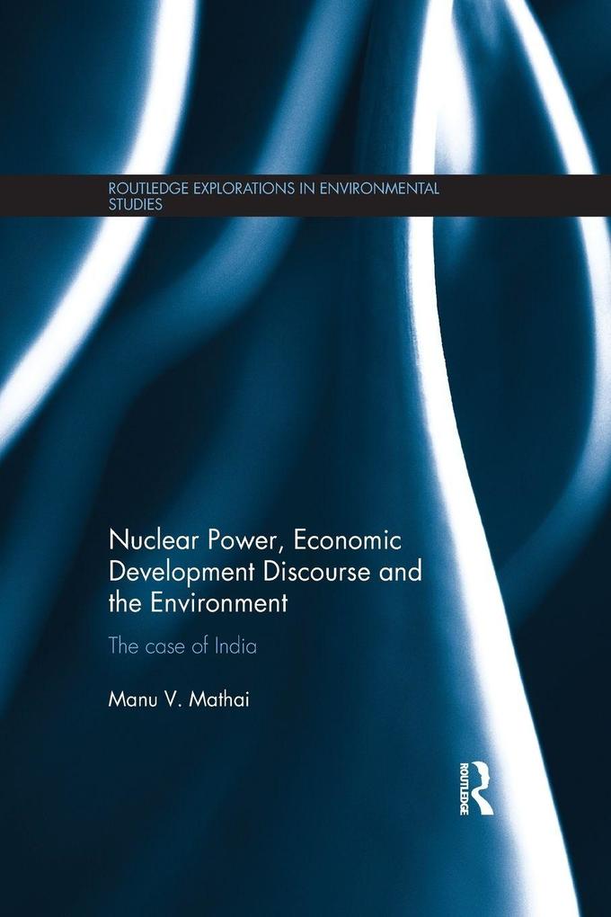 Nuclear Power Economic Development Discourse and the Environment