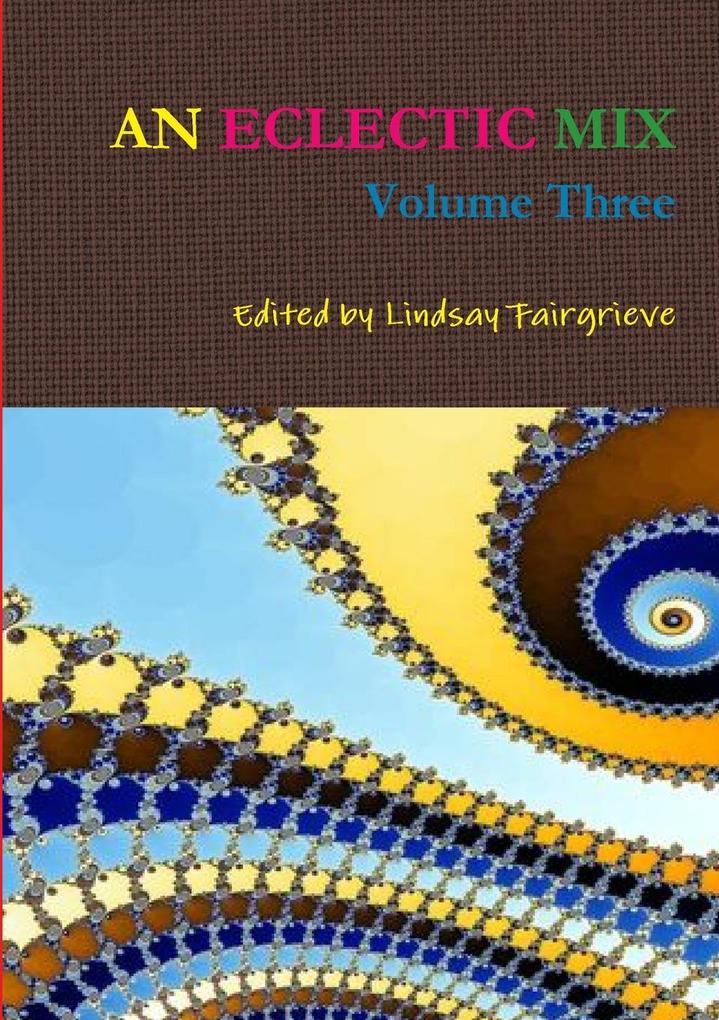 AN ECLECTIC MIX VOLUME THREE