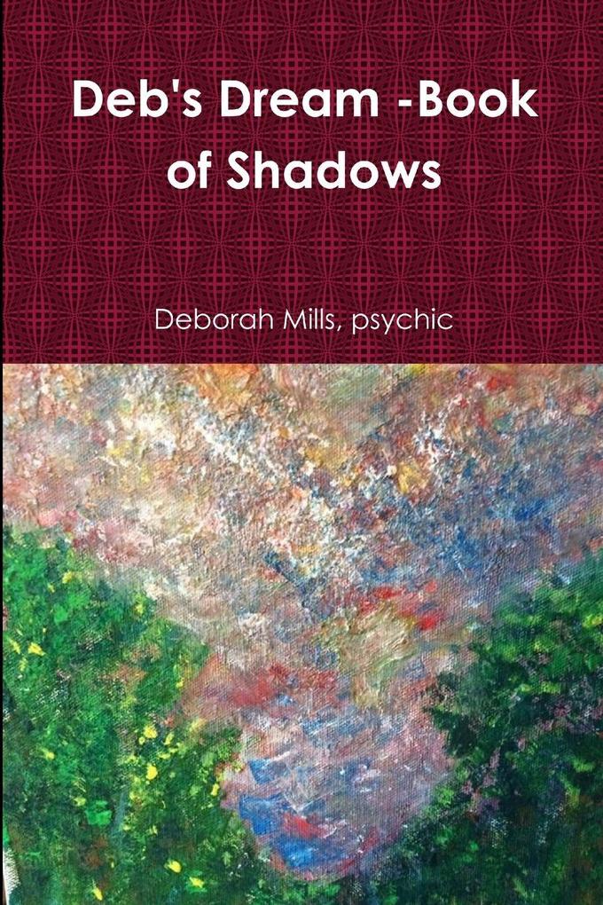 deb's Dream -book of Shadows
