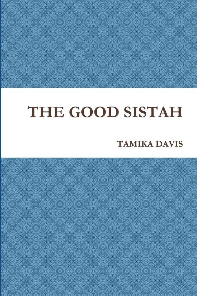 THE GOOD SISTAH