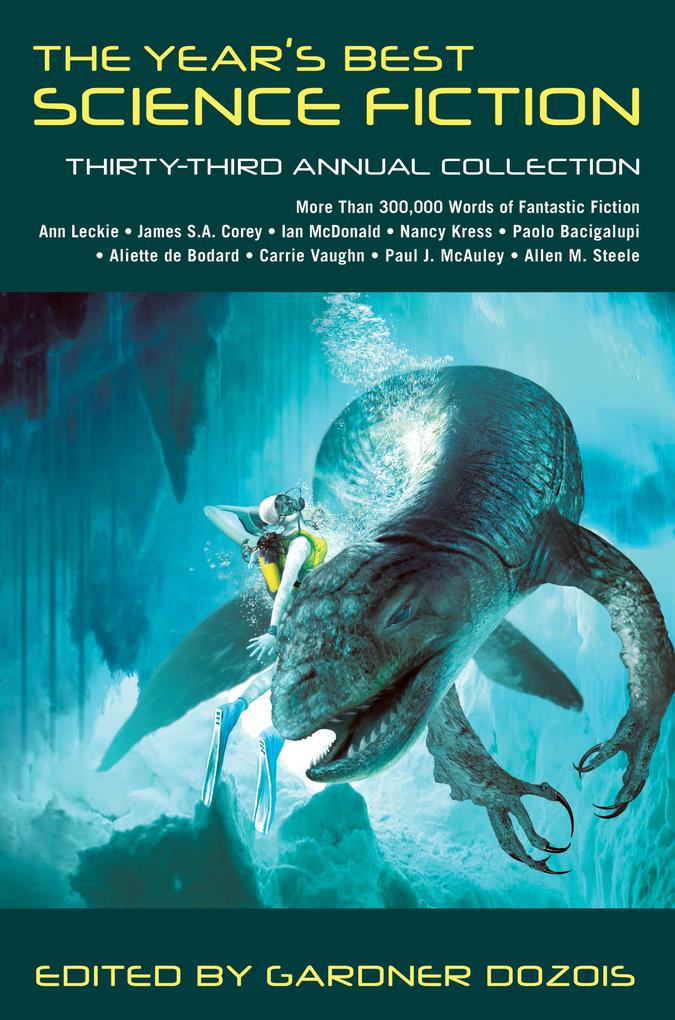Year‘s Best Science Fiction: Thirty-Third Annual Collection