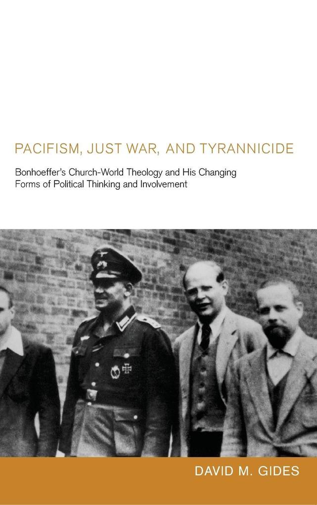 Pacifism Just War and Tyrannicide