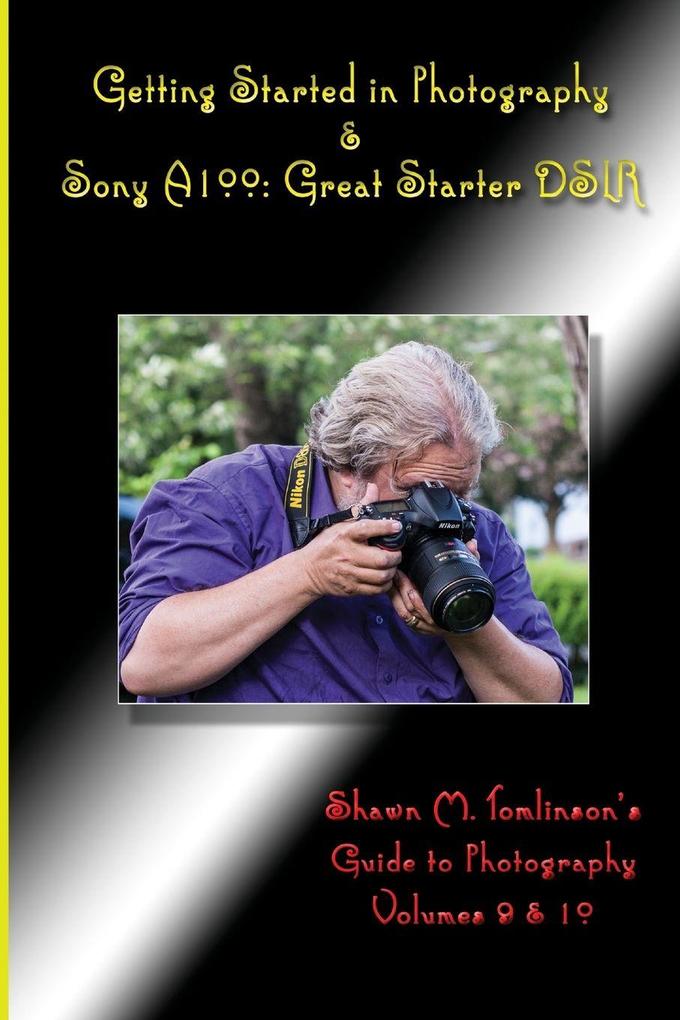 Getting Started in Photography & Sony A100