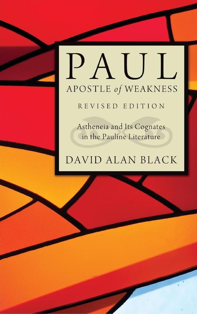 Paul Apostle of Weakness