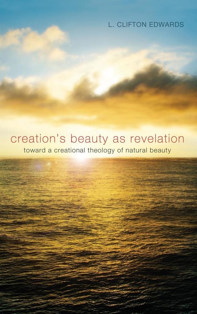 Creation‘s Beauty as Revelation