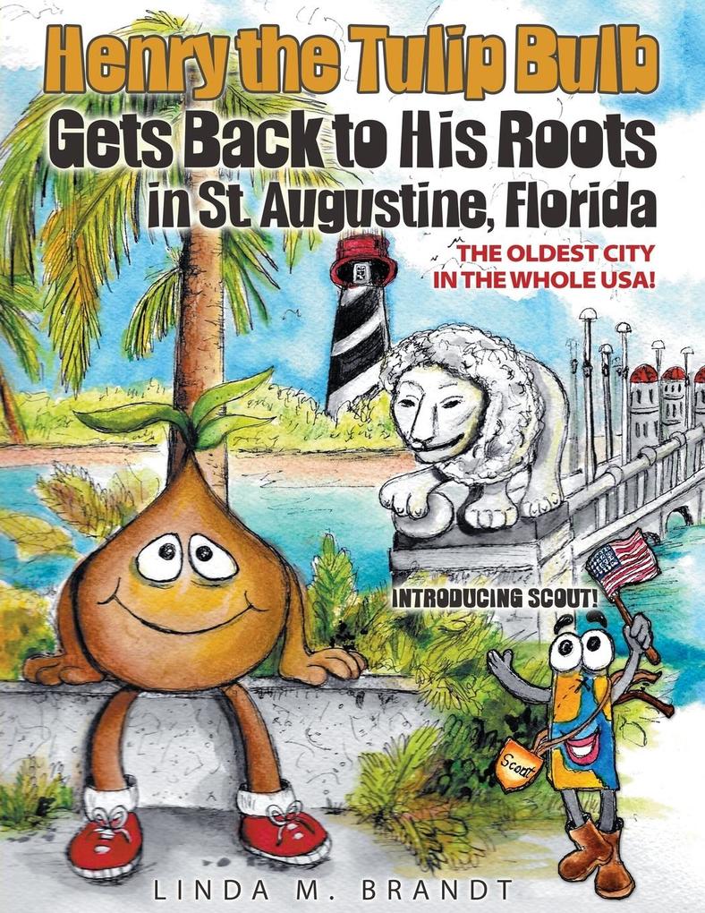 Henry the Tulip Bulb Gets Back to His Roots in St. Augustine Florida
