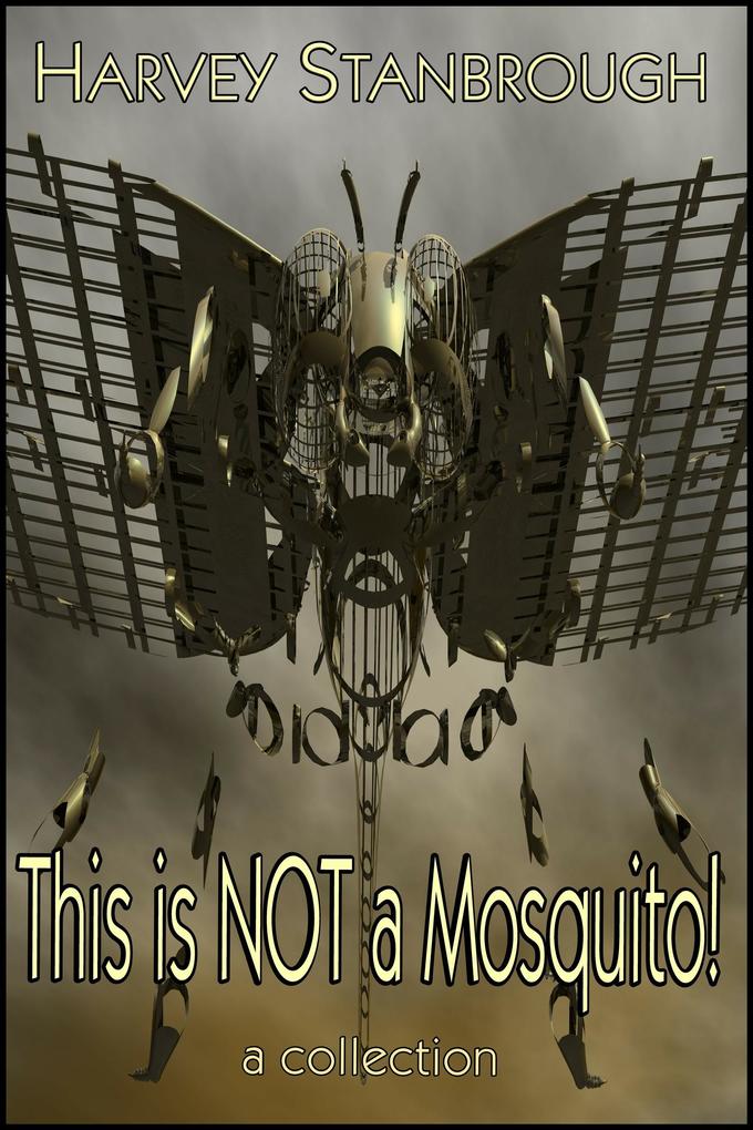 This is Not a Mosquito! (Short Story Collections)