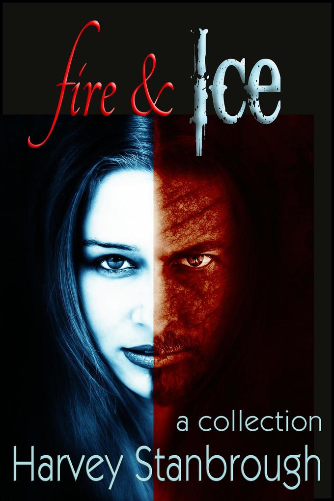 Fire & Ice (Short Story Collections)