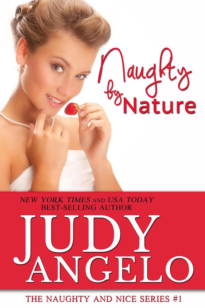 Naughty by Nature (The Naughty and Nice Series #1)
