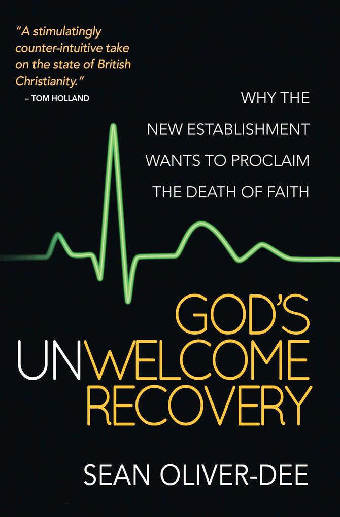 God‘s Unwelcome Recovery