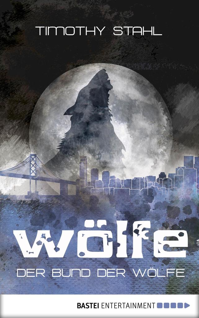 Der Bund der Wölfe - Band 2