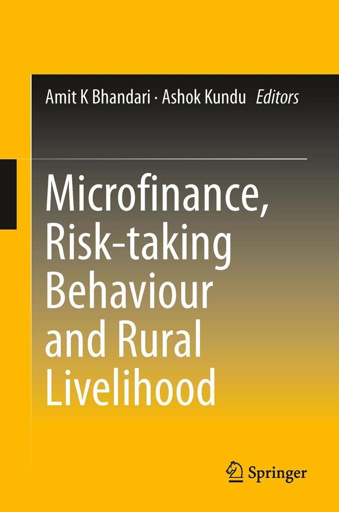 Microfinance Risk-taking Behaviour and Rural Livelihood