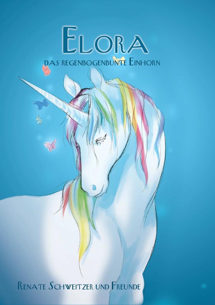Elora das regenbogenbunte Einhorn
