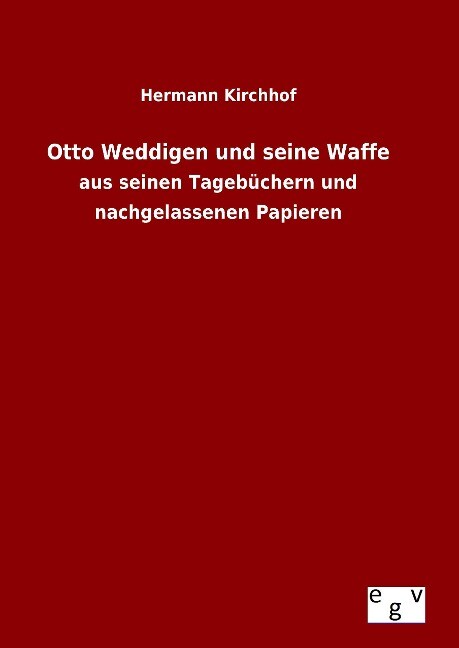 Otto Weddigen und seine Waffe - Hermann Kirchhof