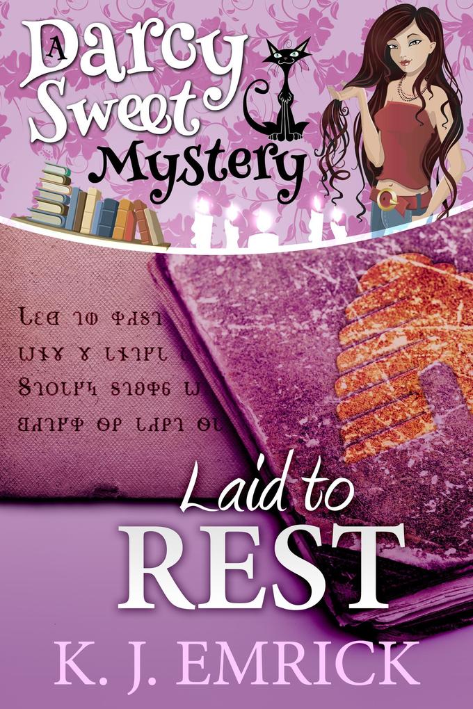 Laid to Rest (Darcy Sweet Mystery #18)