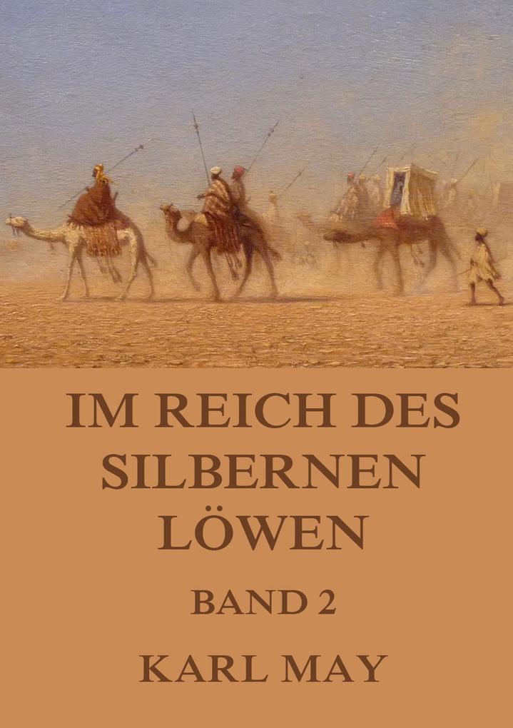 Im Reich des silbernen Löwen Band 2