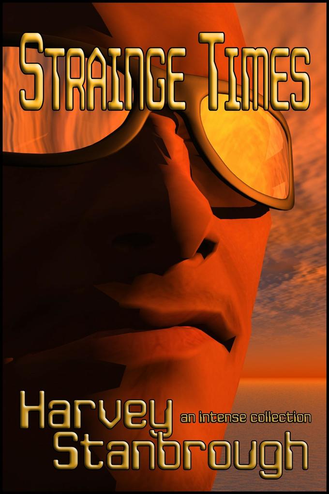Strainge Times (Short Story Collections)