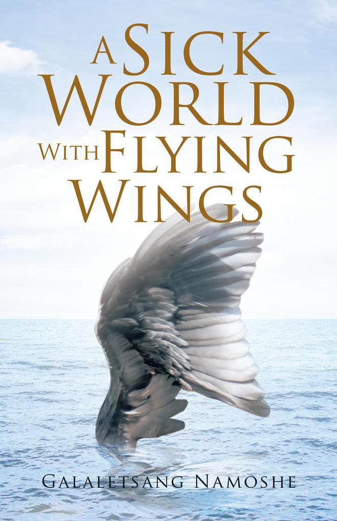 A Sick World with Flying Wings