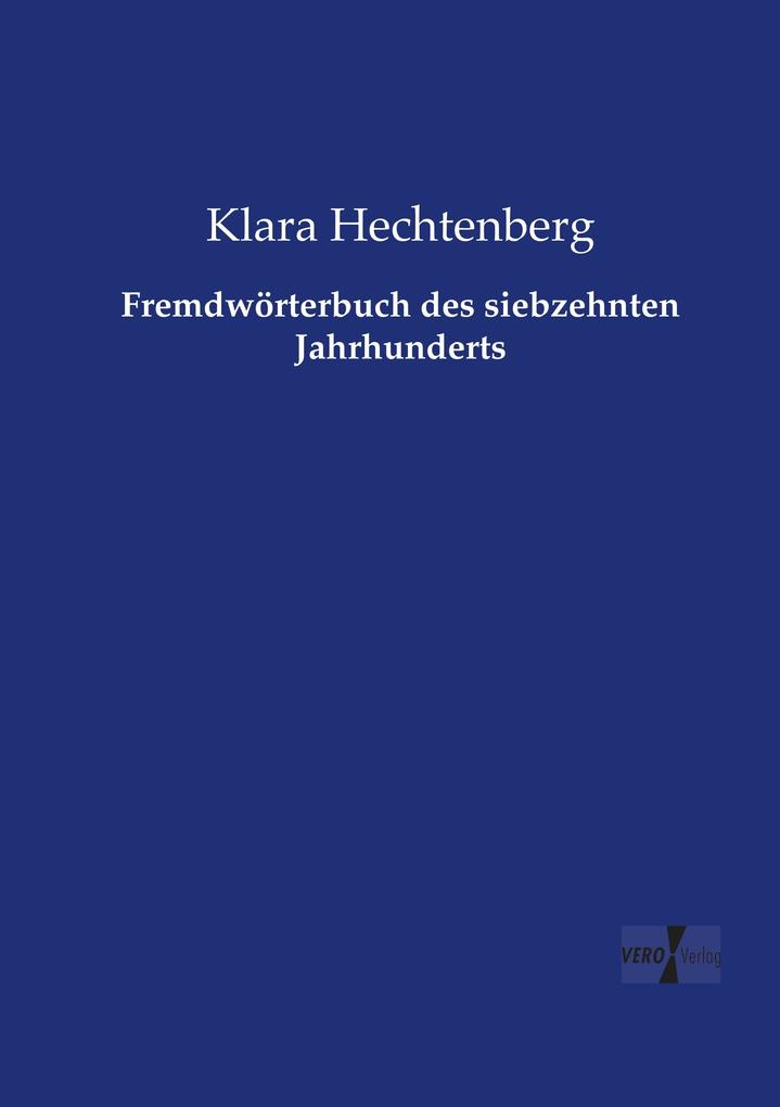 Fremdwörterbuch des siebzehnten Jahrhunderts