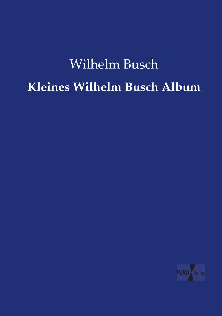 Kleines Wilhelm Busch Album