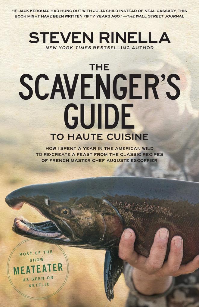 The Scavenger‘s Guide to Haute Cuisine