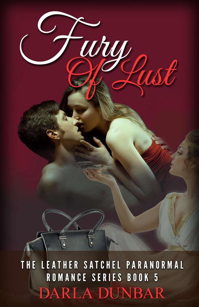 Fury of Lust (The Leather Satchel Paranormal Romance Series #5)