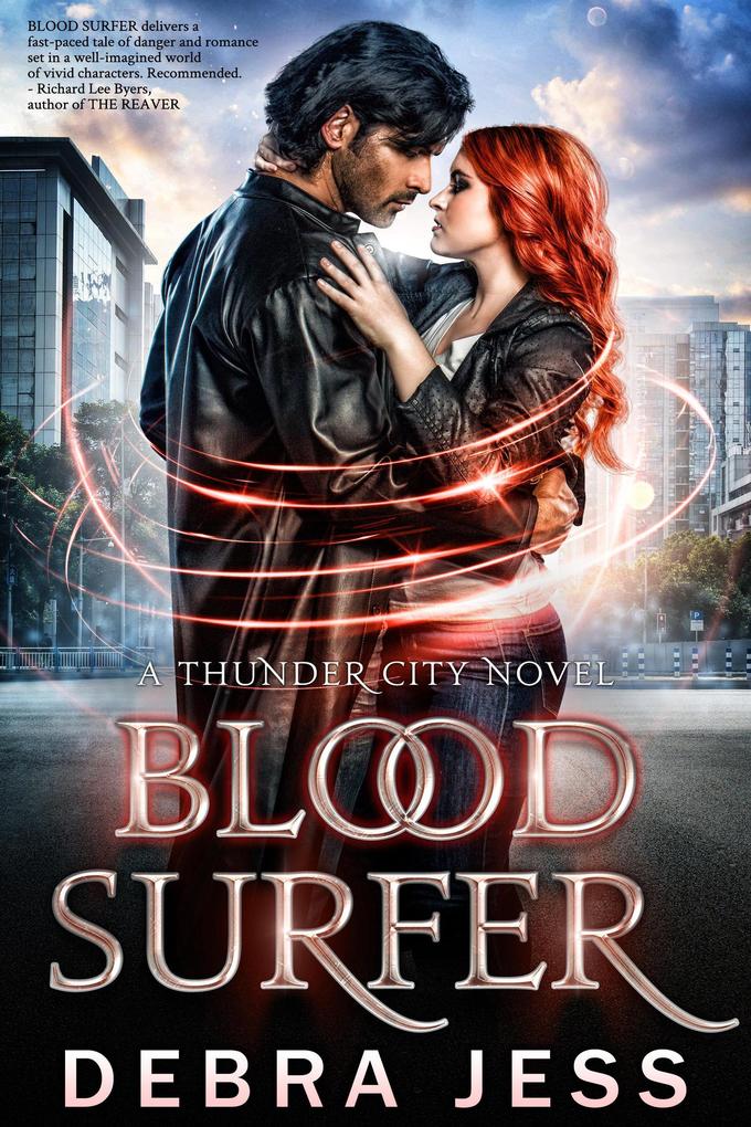 Blood Surfer: A Thunder City Novel (Thunder City Blood Series #1)